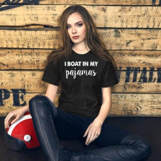 I boat in my Pajamas Unisex t-shirt