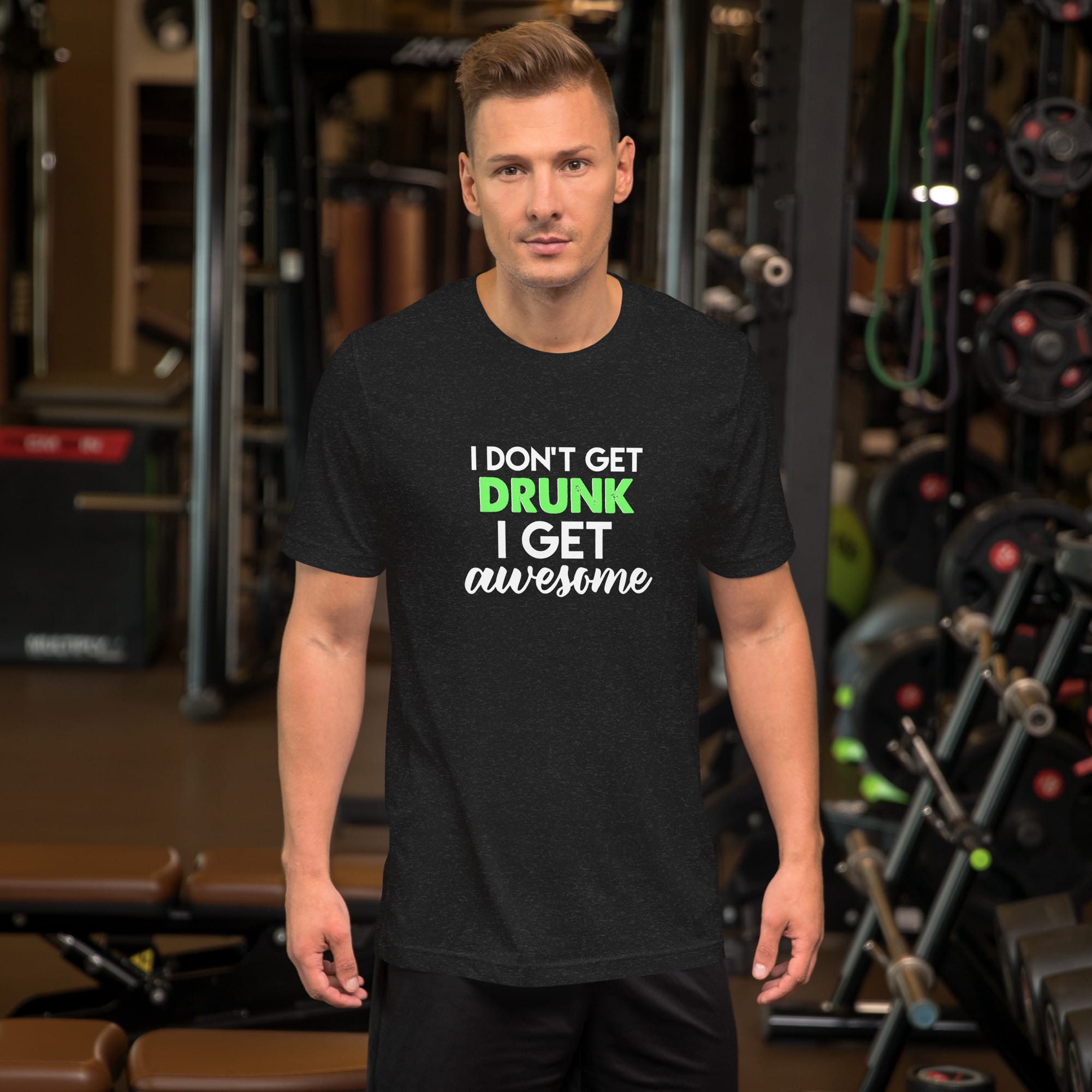 I Dont Get Drunk I Get Awesome Unisex t-shirt